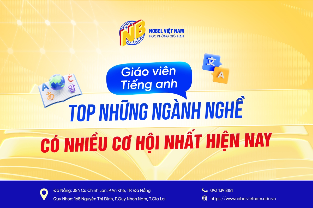 GIÁO VIÊN TIẾNG ANH - TOP NHỮNG NGÀNH NGHỀ CÓ NHIỀU CƠ HỘI NHẤT HIỆN NAY